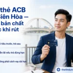 Rút thẻ tín dụng ACB tại Biên Hòa: những điều cần hiểu rõ trước khi thực hiện