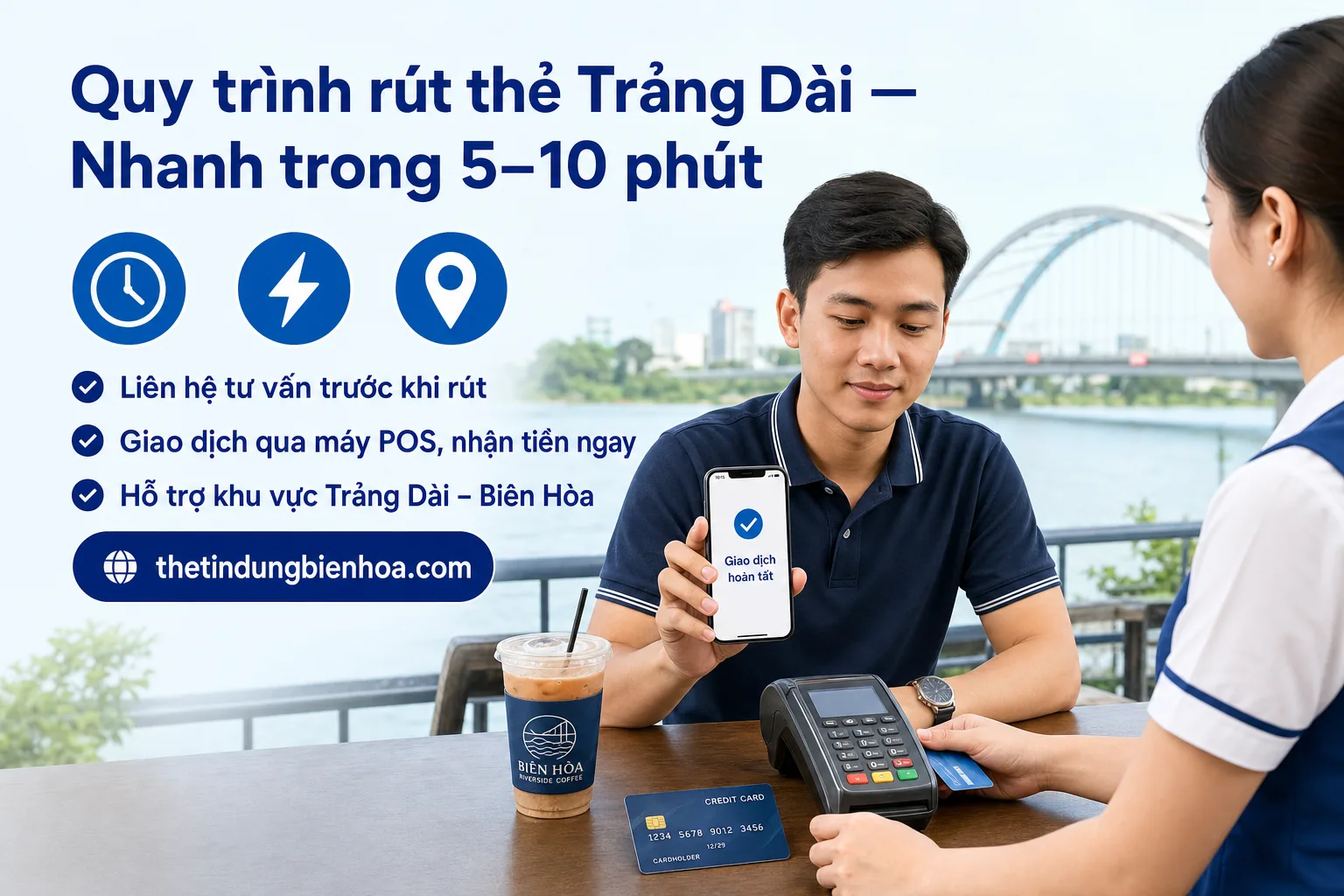 Trao tiền mặt và thẻ tín dụng tại Trảng Dài Biên Hòa