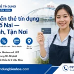 Rút Tiền Thẻ Tín Dụng Tại Hố Nai Biên Hòa – Phí Thấp, Uy Tín