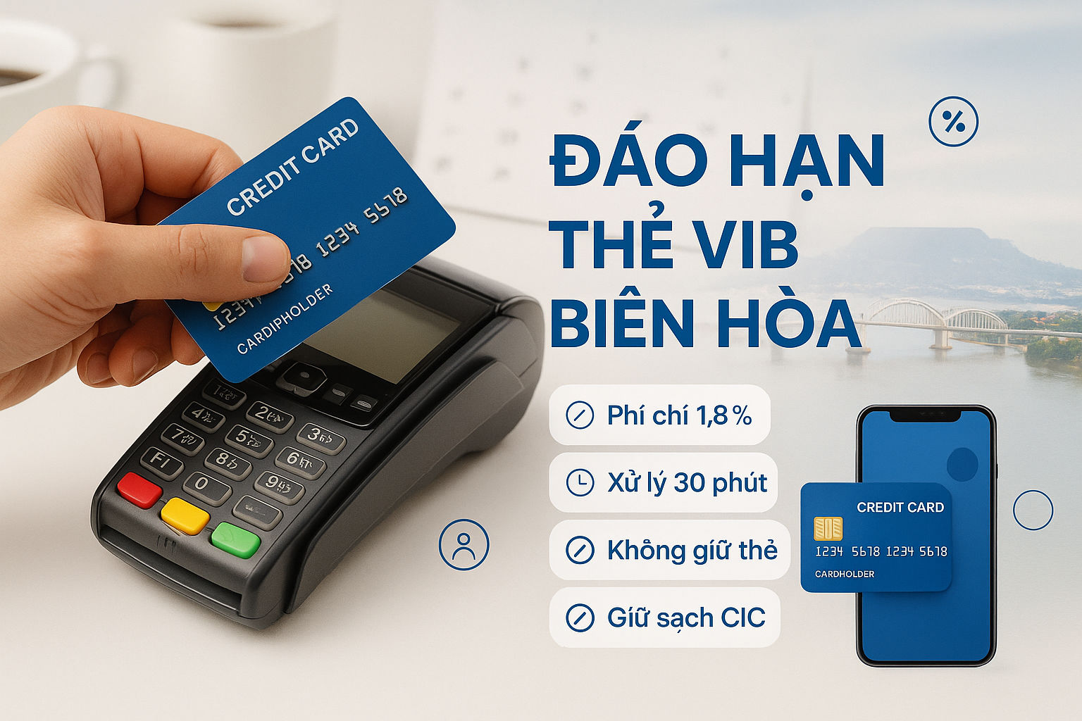 Đáo hạn thẻ tín dụng VIB tại Biên Hòa - dịch vụ uy tín, hỗ trợ tận nơi