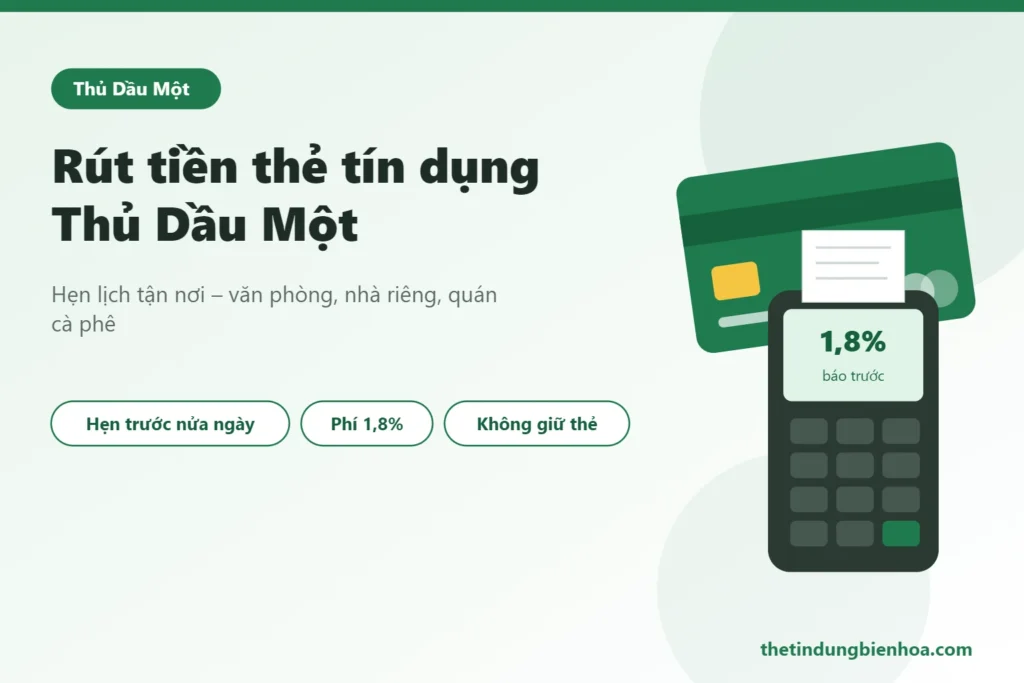 Rút tiền thẻ tín dụng Thủ Dầu Một tận nơi
