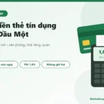 Rút Tiền Thẻ Tín Dụng Thủ Dầu Một – Hẹn Tận Nơi Trong Ngày, Phí 1,8%